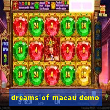 dreams of macau demo